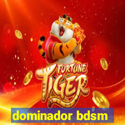 dominador bdsm